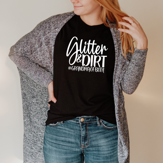 Glitter & Dirt - Grandma of Both | T-shirt & Long Sleeve